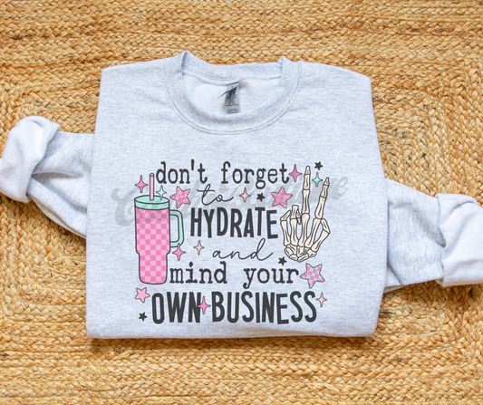 "Don't Forget to Hydrate and Mind Your Own Business" Top
